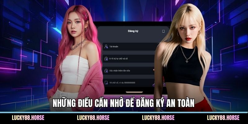 Những điều cần nhớ để đăng ký an toàn